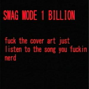 SWAG MODE 1 BILLION