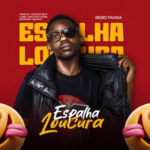 ESPALHA LOUCURA