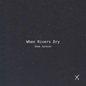 When Rivers Dry