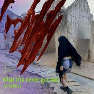 What If(u never get me) [with Balious]