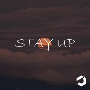 stay up