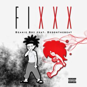 Fixxx (feat. Redonthebeat)