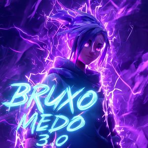 BRUXO MEDO 3.0 (Super Slowed)