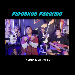 Putuskan Pacarmu