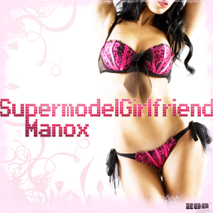 Supermodel Girlfriend (Caramba Traxx Radio Edit)