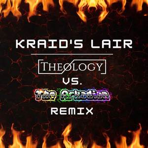 Kraid's Lair (Theology vs. The Arkadian Remix)