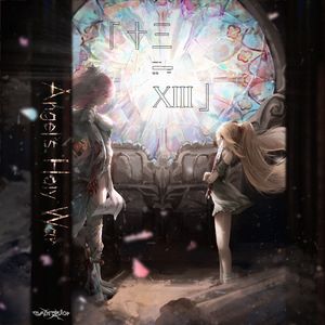 「十三-ⅩⅠⅠⅠ」Angel's Holy War