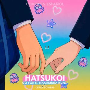 HATSUKOI (From GO FOR IT, NAKAMURA-KUN!!) (Versión en español)