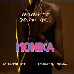 Monika (feat. Pardon C & Guise)