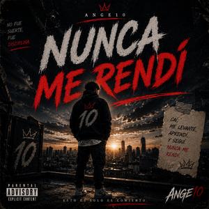 NUNCA ME RENDÍ