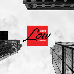 Low (feat. Byron Juane)