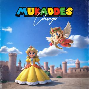 MUKADDES