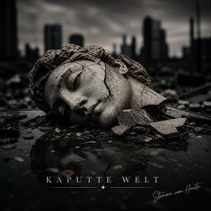Kaputte Welt