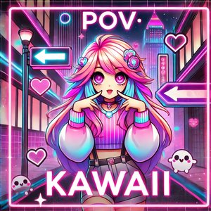POV: Kawaii