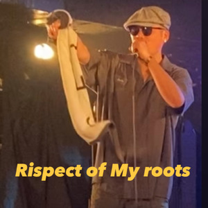 Respect of My roots