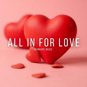 All In For Love