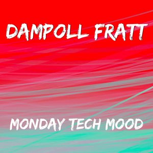 Monday Tech Mood (Original mix)