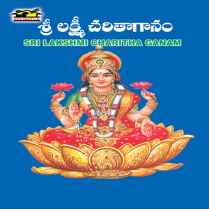 Sri Lakshmi Charitha Ganam, Pt. 2
