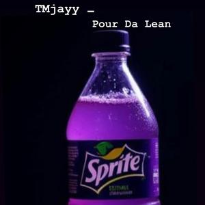 Pour Da Lean