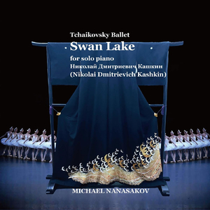 Tchaikovsky: "Swan Lake" Op. 20, No. 29 Scene Finale (Trans. for Solo Piano) by Nicolai Kashkin
