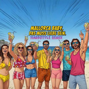 Mallorca Baby, Das Muss Liebe Sein (Hardstyle Remix)