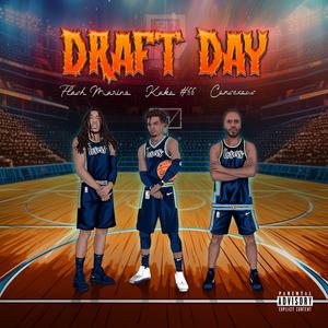 Draft Day (feat. Flash Marino & Kako#66)