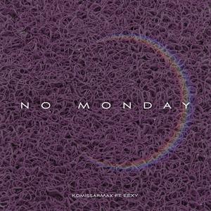 NO MONDAY