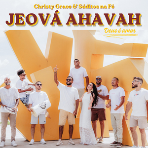 Jeová Ahavah (Deus É Amor)