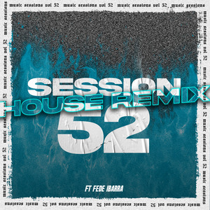 Session 52 (House Remix) (Remix)
