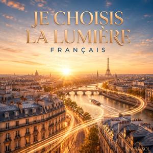 Je Choisis la Lumière