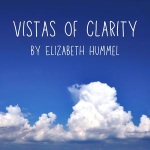 Vistas of Clarity