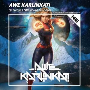 Dj Heroes (We Could Be Hero) Full Bass TerSyahdu