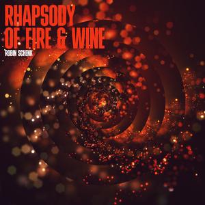 Rhapsody of Fire & Wine: I. Fire