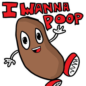 I Wanna Poop
