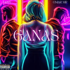 Ganas (feat. Omar MR)