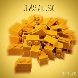 It was all LEGO