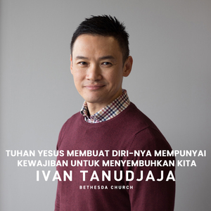 Tuhan Yesus Membuat Diri-Nya Mempunyai Kewajiban Untuk Menyembuhkan Kita