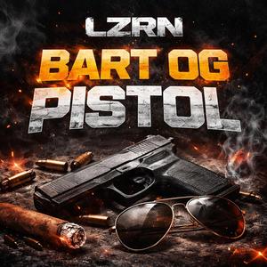 Bart og Pistol ( Melodic Dubstep Mix)