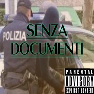 Senza documenti (feat. Lilyung & Teddy Pro)