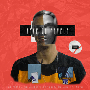 Rave da Favela (feat. Mc 7belo, Mc Talibã, Mc Novin, Mc Topre & Mc Caio)