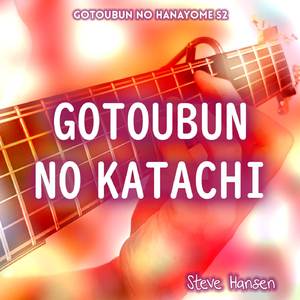 Gotoubun no Katachi (From "Gotoubun no Hanayome Season 2")
