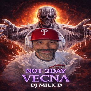NOT 2DAY VECNA