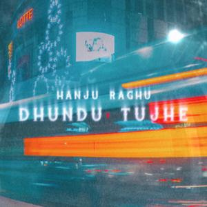 dhundu tujhe