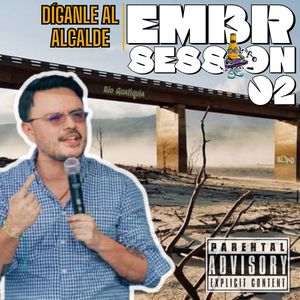Embr Session 02 - Díganle al Alcalde