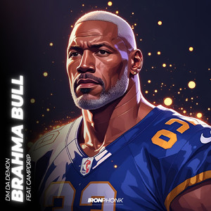 Brahma Bull (feat. Campdrip)