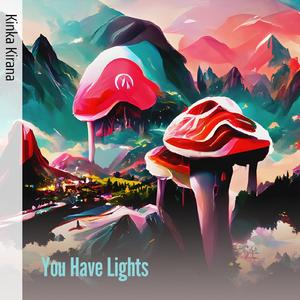 You Have Lights