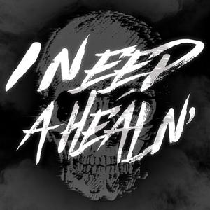 I Need a Healn'