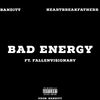 Banditt - Bad Energy (feat. Fallenvisionary)