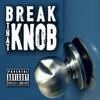 King Hazel - Break That Knob