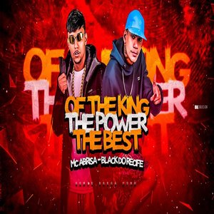 Of The King The Power The Best (Remix Brega Funk)